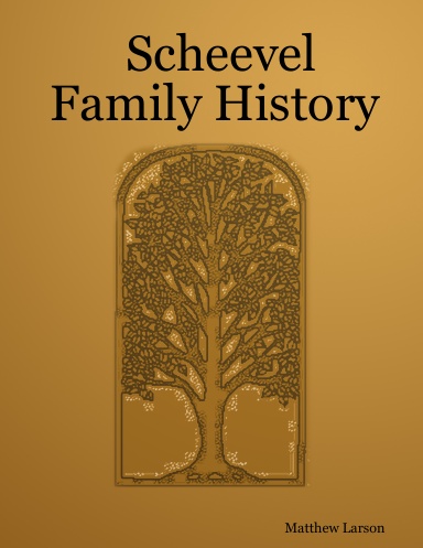 Scheevel Family History