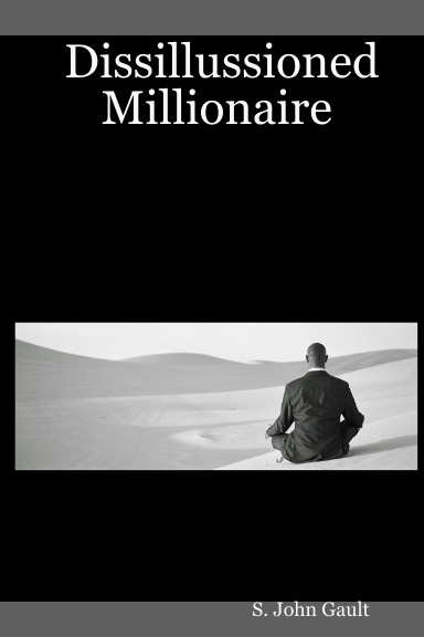 Dissillussioned Millionaire