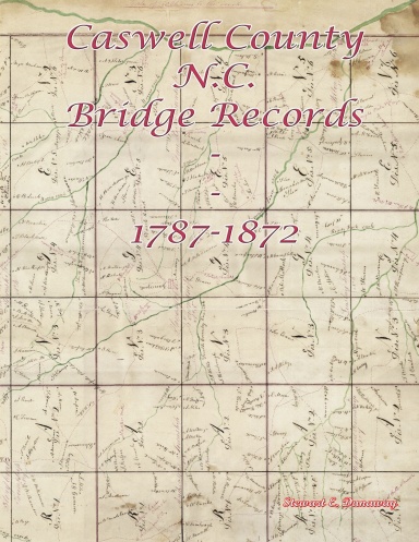 Caswell County, NC -  Bridge Records - 1787-1872