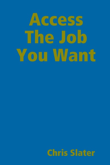 Access The Job You Want