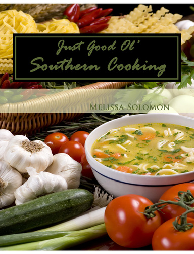 Just Good Ol' Southern Cooking