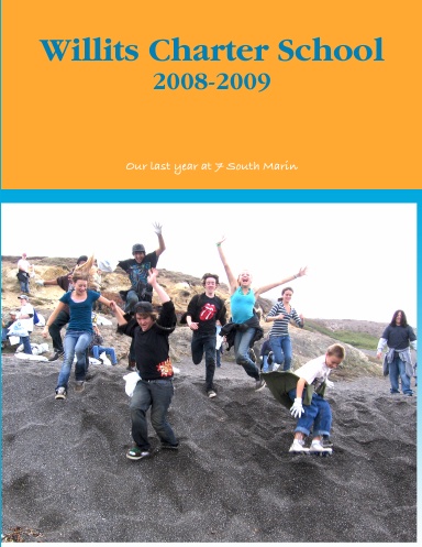 Willits Charter School Yearbook 2008-2009