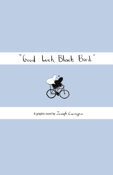 Good Luck, Black Bird