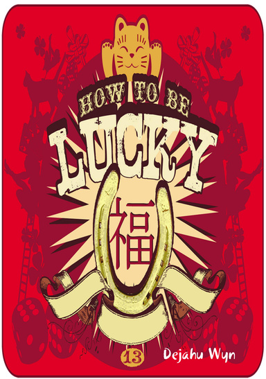 How to Be Lucky