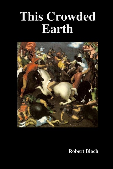 This Crowded Earth