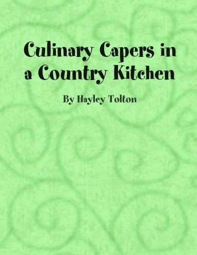 Culinary Capers in a Country Kitchen