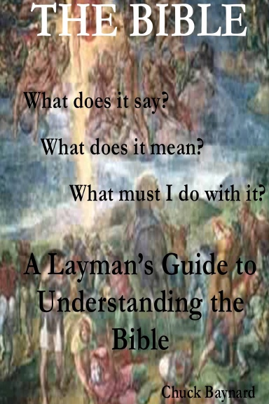 A Layman's Guide to Understanding the Bible