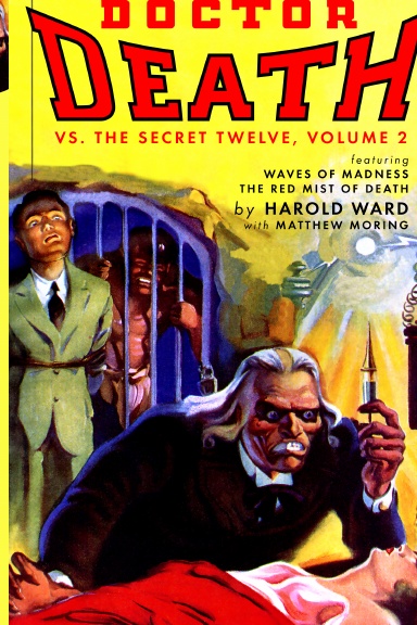 Doctor Death Vs. The Secret Twelve, Volume 2
