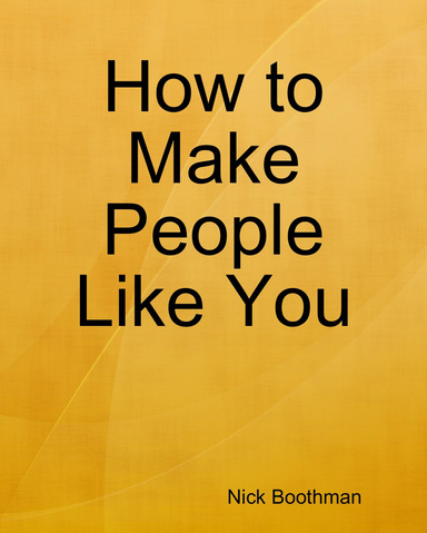 How to Make People Like You