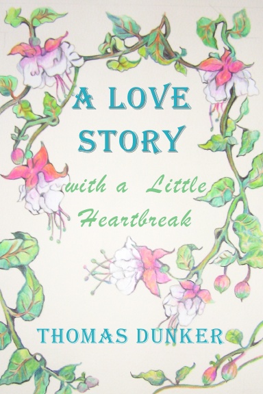 A Love Story with a Little Heartbreak