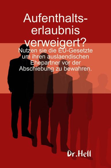 Aufenthaltserlaubnis verweigert?