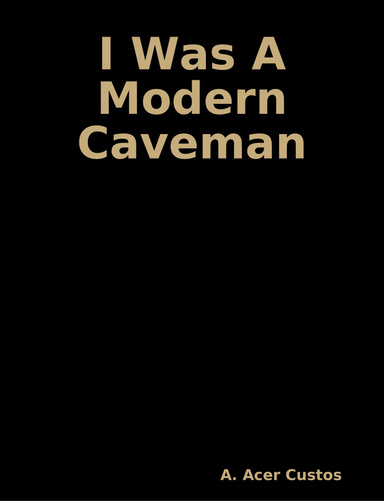 Modern Caveman