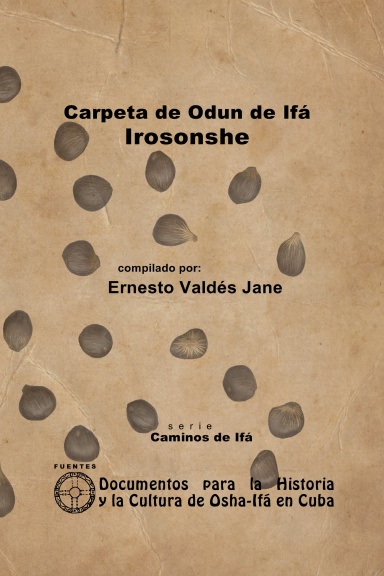 Carpeta Exclusiva del Odun de Ifá Irosonshe
