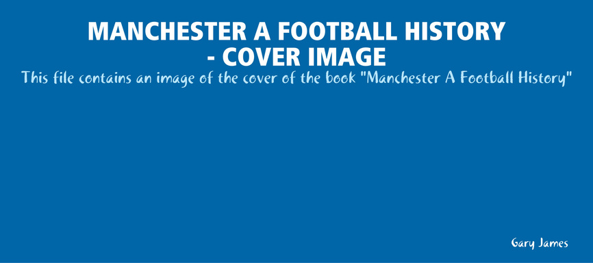 Manchester A Football History cover
