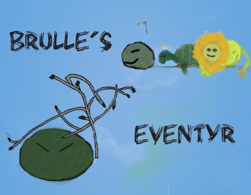 Brulle's Eventyr