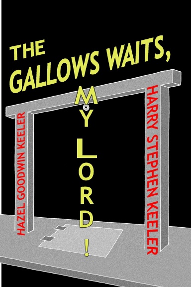 The Gallows Waits, My Lord! TPB