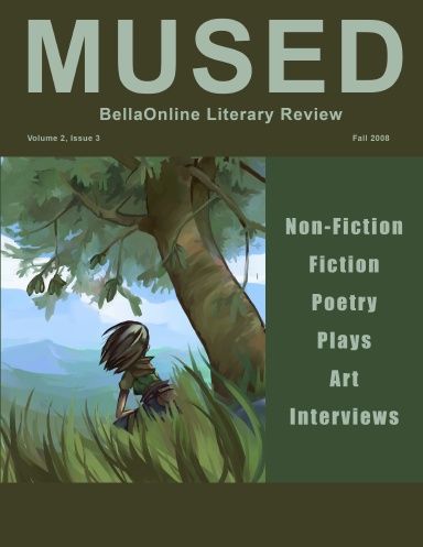 Mused - the BellaOnline Literary Review - Fall Equinox 2008