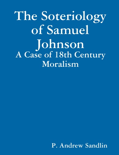 The Soteriology of Samuel Johnson: A Case of 18th Century Moralism