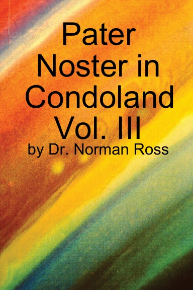 Pater Noster in Condoland Vol. III by Norman Ross