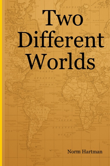 Two Different Worlds