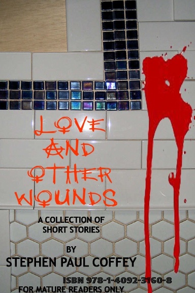 Love and Other Wounds
