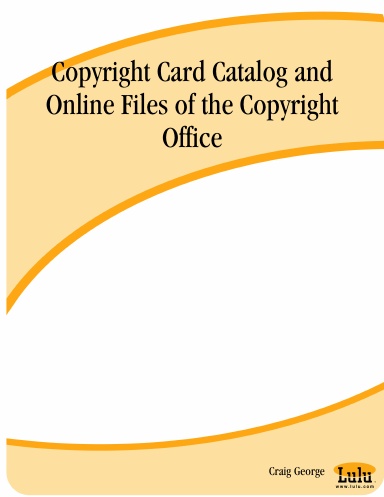 Copyright Card Catalog and Online Files of the Copyright Office