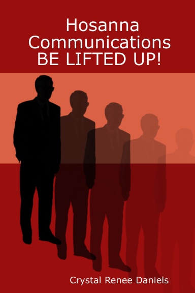 Hosanna Communications                                     BE LIFTED UP!