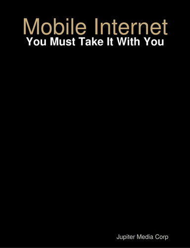 Mobile Internet: You Must Take It With You