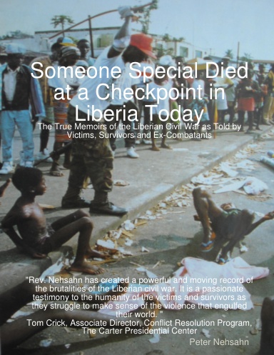 Someone Special Died at a Checkpoint in Liberia Today