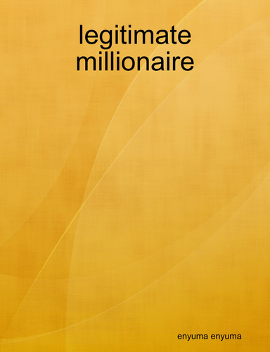 legitimate millionaire