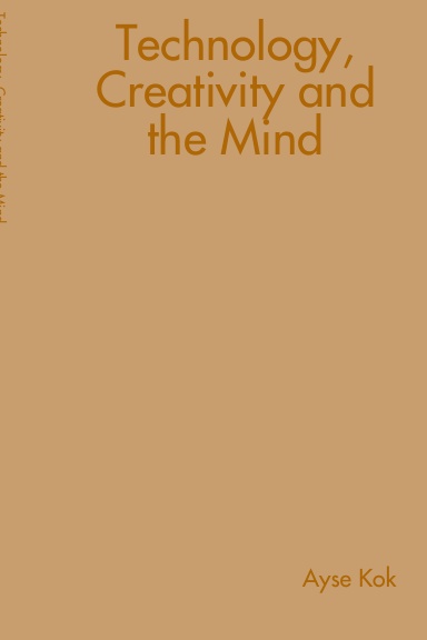 Technology, Creativity and the Mind
