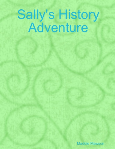 Sally's History Adventure