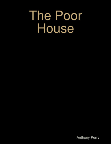 The Poor House