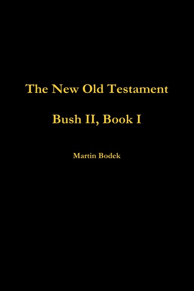 Bush II, Book I