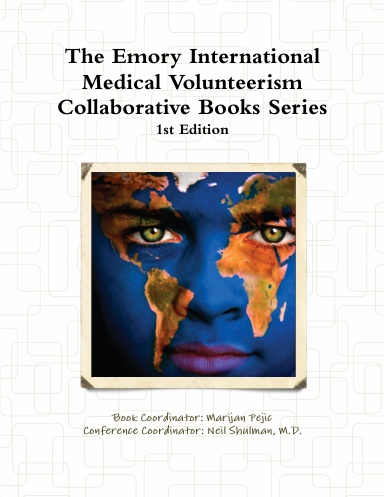 The Emory International Medical Volunteerism Collaborative Books Series