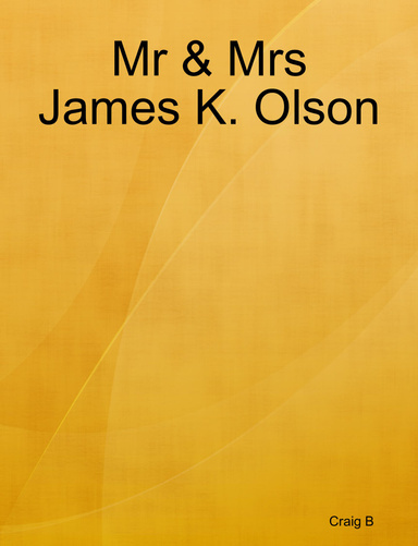 Mr & Mrs James K. Olson