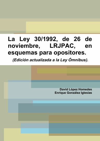 La Ley 30/1992, De 26 De Noviembre, LRJPAC, En Esquemas Para Opositores.