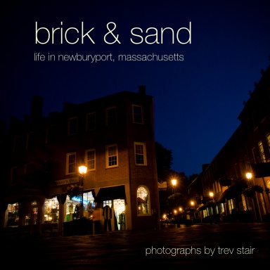 Brick & Sand: Life in Newburyport, MA
