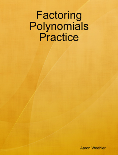 Factoring Polynomials Practice