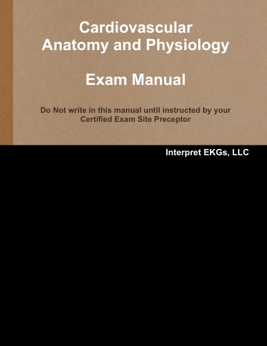 Cardiovascular Anatomy and Physiology Exam