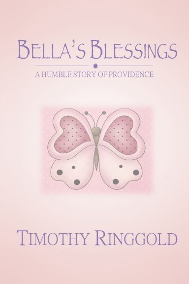 Bella's Blessings: a Humble Story of Providence