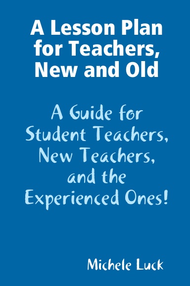 A Lesson Plan for Teachers (New and Old!)
