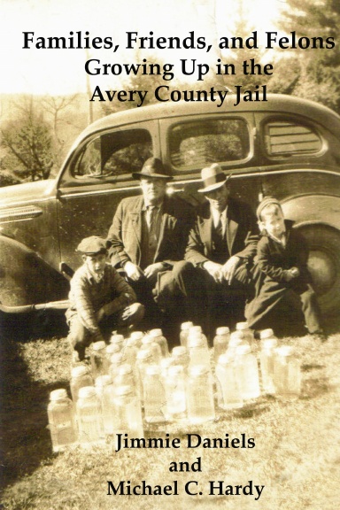 Families, Friends, and Felons: Growing up in the Avery County Jail
