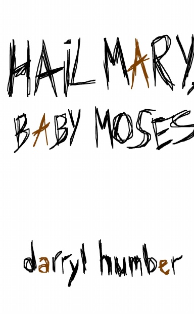 Hail Mary, Baby Moses