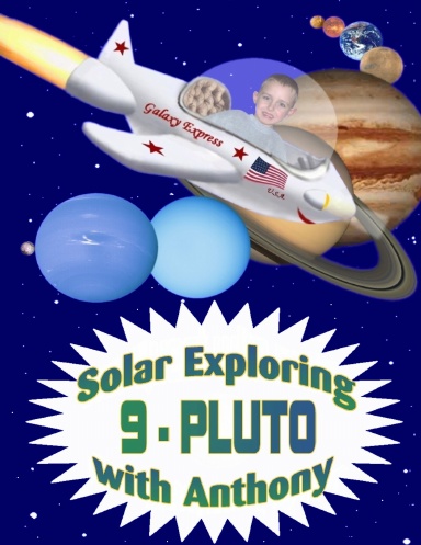Solar Exploring With Anthony   9 - Pluto