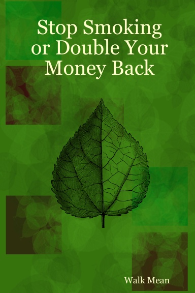 Stop Smoking or Double Your Money Back