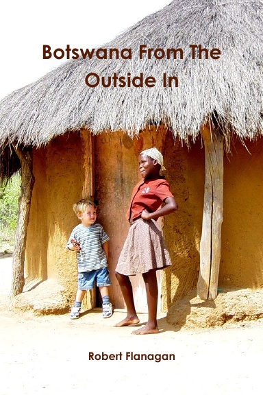 Botswana From The Outside In