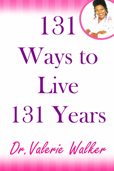 131 Ways to Live 131 Years