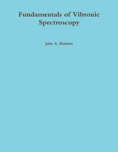 Fundamentals of Vibronic Spectroscopy