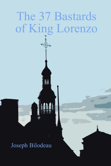 The 37 Bastards of King Lorenzo